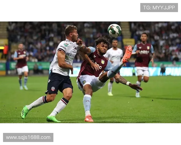 博尔顿与维拉精彩对决足球直播全程回顾与分析