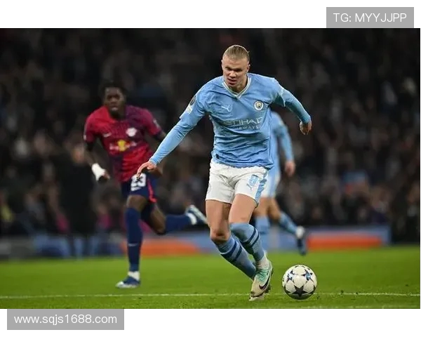 哈兰德独中五球曼城狂胜莱比锡创欧冠新纪录