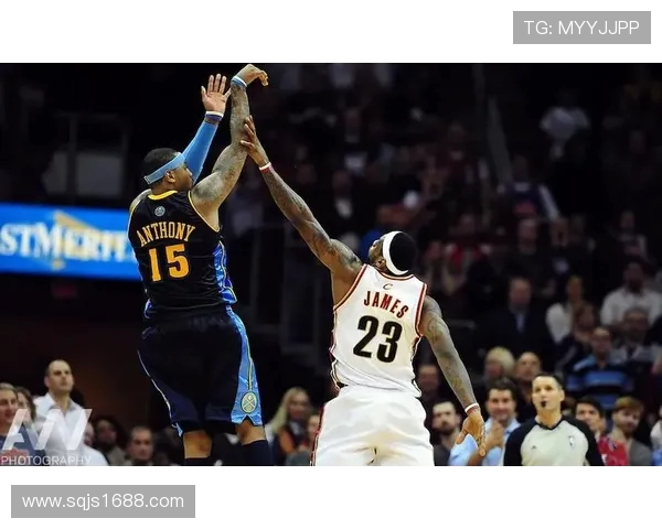 安东尼与詹姆斯精彩对决集锦回顾篮球传奇对抗的巅峰时刻